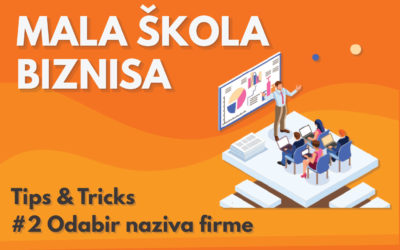 Mala škola biznisa: #2 Odabir naziva firme